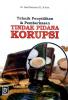 Teknik Penyidikan dan Pemberkasan Tindak Pidana Korupsi