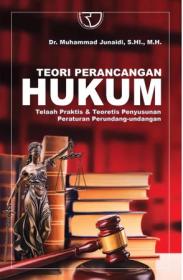 Teori Perancangan Hukum:Telaah Praktis dan Teoretis Penyusunan Peraturan Perundang-undangan