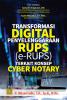 Transformasi Digital Penyelenggaraan RUPS (e-RUPS) Terkait Konsep Cyber Notary
