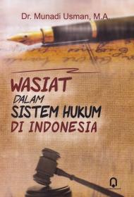 Wasiat Dalam Sistem Hukum Di Indonesia