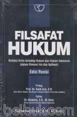 Filsafat Hukum: Refleksi Kritis Terhadap Hukum dan Hukum Indonesia dalam Dimensi Ide dan Aplikasi