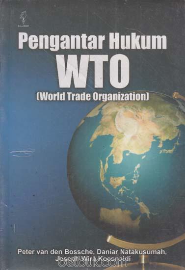 Pengantar Hukum WTO World Trade Organization Peter van 