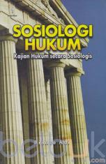 Sosiologi Hukum: Kajian Hukum Secara Sosiologis