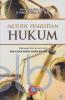 Metode Penelitian Hukum: Dilengkapi Tata Cara & Contoh Penulisan Karya Ilmiah Bidang Hukum