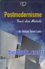 Postmodernisme: Teori dan Metode