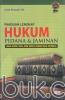 Panduan Lengkap Hukum Pidana & Jaminan: dalam Bentuk Tanya Jawab Disertai dengan Dasar Hukumnya