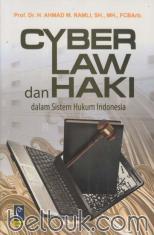 Cyber Law dan Haki Dalam Sistem Hukum Indonesia