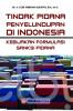 Tindak Pidana Penyelundupan di Indonesia: Kebijakan Formulasi Sanksi Pidana