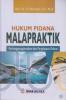 Hukum Pidana Malapraktik: Pertanggungjawaban dan Penghapus Pidana
