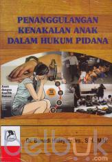 Penanggulangan Kenakalan Anak dalam Hukum Pidana