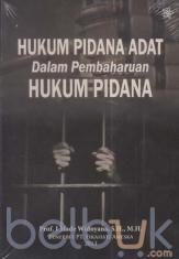 Hukum Pidana Adat dalam Pembaharuan Hukum Pidana