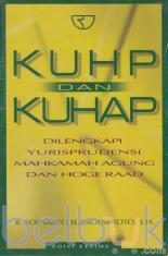 KUHP dan KUHAP: Dilengkapi Yurisprudensi Mahkamah Agung dan Hoge Raad (Edisi 5)