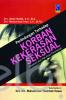 Perlindungan Terhadap Korban Kekerasan Seksual: Advokasi Atas Hak Asasi Perempuan