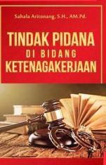 Tindak Pidana di Bidang Ketenagakerjaan