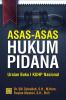 Asas-Asas Hukum Pidana: Uraian Buku I KUHP Nasional