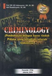 Criminology: Pembahasan dengan Kasus tindak Pidana yang Terjadi di Seluruh Indoneisa