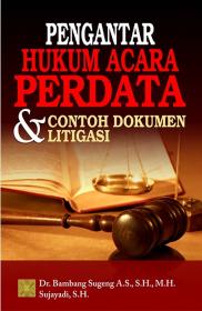 Pengantar Hukum Acara Perdata & Contoh Dokumen Litigasi