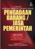 Kompilasi Peraturan Perundang-undangan Tentang Pengadaan Barang/Jasa Pemerintah