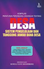 Kompilasi Peraturan Perundang-undangan Tentang Desa: Sistem Pengelolaan dan Tanggung Jawab Dana Desa