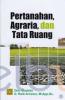 Pertanahan, Agraria, dan Tata Ruang