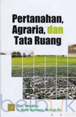 Pertanahan, Agraria, dan Tata Ruang