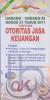 Undang-undang Republik Indonesia Nomor 21 Tahun 2011: Tentang Otoritas Jasa Keuangan