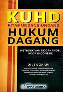 KUHD (Kitab Undang-Undang Hukum Dagang) (Wetboek Van Koophandel Voor Indonesie)