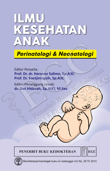 Ilmu Kesehatan Anak: Perinatologi dan Neonatologi: Harsono Salimo ...