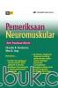 Seri Panduan Klinis: Pemeriksaan Neuromuskular