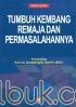 Buku Ajar Tumbuh Kembang Remaja dan Permasalahannya