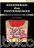 Regenerasi dan Penyembuhan Untuk Kedokteran Gigi