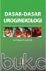 Dasar-Dasar Uroginekologi