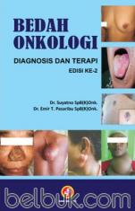 Bedah Onkologi: Diagnosisi dan Terapi (Edisi 2)
