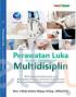Perawatan Luka Dengan Pendekatan Multidisiplin