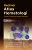Atlas Hematologi Heckner: Praktikum Hematologi dengan Mikroskop (Edisi 11)