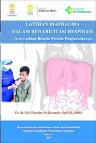 Latihan Diafragma Dalam Rehabilitasi Respirasi: Jenis Latihan Beserta Metode Pengukurannya