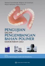 Pengujian dalam Pengembangan Bahan Polimer Kedokteran Gigi