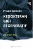 Prinsip Biomedis Kedokteran Gigi Regeneratif