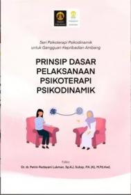 Prinsip Dasar Pelaksanaan Psikoterapi Psikodinamik