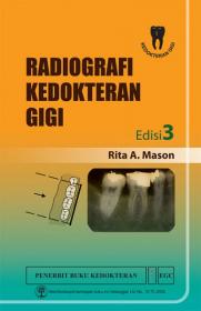 Radiografi Kedokteran Gigi (Edisi 3)