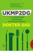 UKMP2DG (Uji Kompentensi Mahasiswa Program Profesi Dokter Gigi)