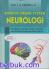 Sinopsis Organ System: Neurologi: Pendekatan dengan Sistem Terpadu dan Disertai Kumpulan Kasus Klinik