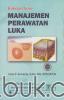 Konsep Dasar Manajemen Perawatan Luka