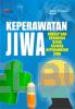 Keperawatan Jiwa: Konsep dan Kerangka Kerja Asuhan Keperawatan Jiwa