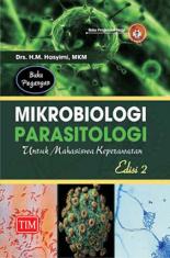 Buku Pegangan: Mikrobiologi Parasitologi untuk Mahasiswa Keperawatan (Edisi 2)