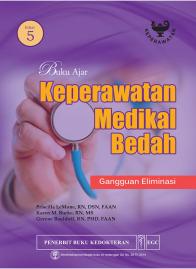 Buku Ajar Keperawatan Medikal Bedah: Gangguan Eliminasi (Edisi 5)