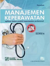 Manajemen Keperawatan: Aplikasi Dalam Praktik Keperawatan Profesional (Edisi 6)