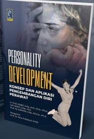 Personality Development: Konsep dan Aplikasi Pengembangan Diri Perawat