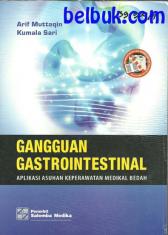 Gangguan Gastrointestinal: Aplikasi Asuhan Keperawatan Medikal Bedah