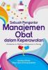 Sebuah Pengantar Manajemen Obat Dalam Keperawatan